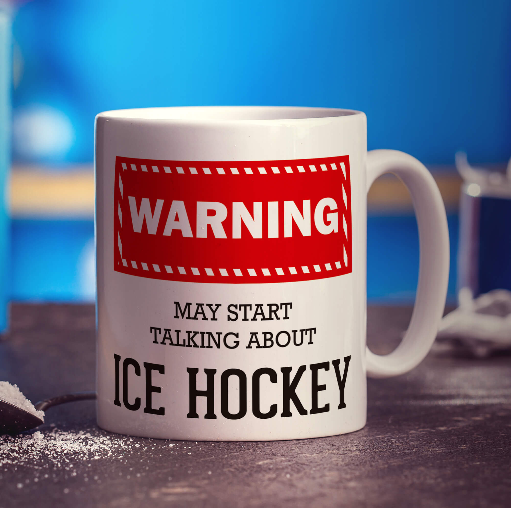 Warning! May Start Talking About Ice Hockey Mug