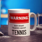 Warning! May Start Talking About Tennis Mug - Standard 330ml (11oz) / White
