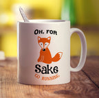 Oh, For Fox Sake Go Running Mug - Standard 330ml (11oz) / White