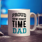 Proud New First Time Dad Mug - Standard 330ml (11oz) / White