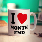 I Heart Month End Mug - Standard 330ml (11oz) / White