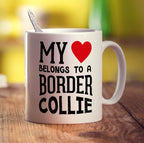 My Heart Belongs to a Border Collie Mug - Standard 330ml (11oz) / White