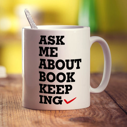 Ask Me About the Bookkeeping Mug