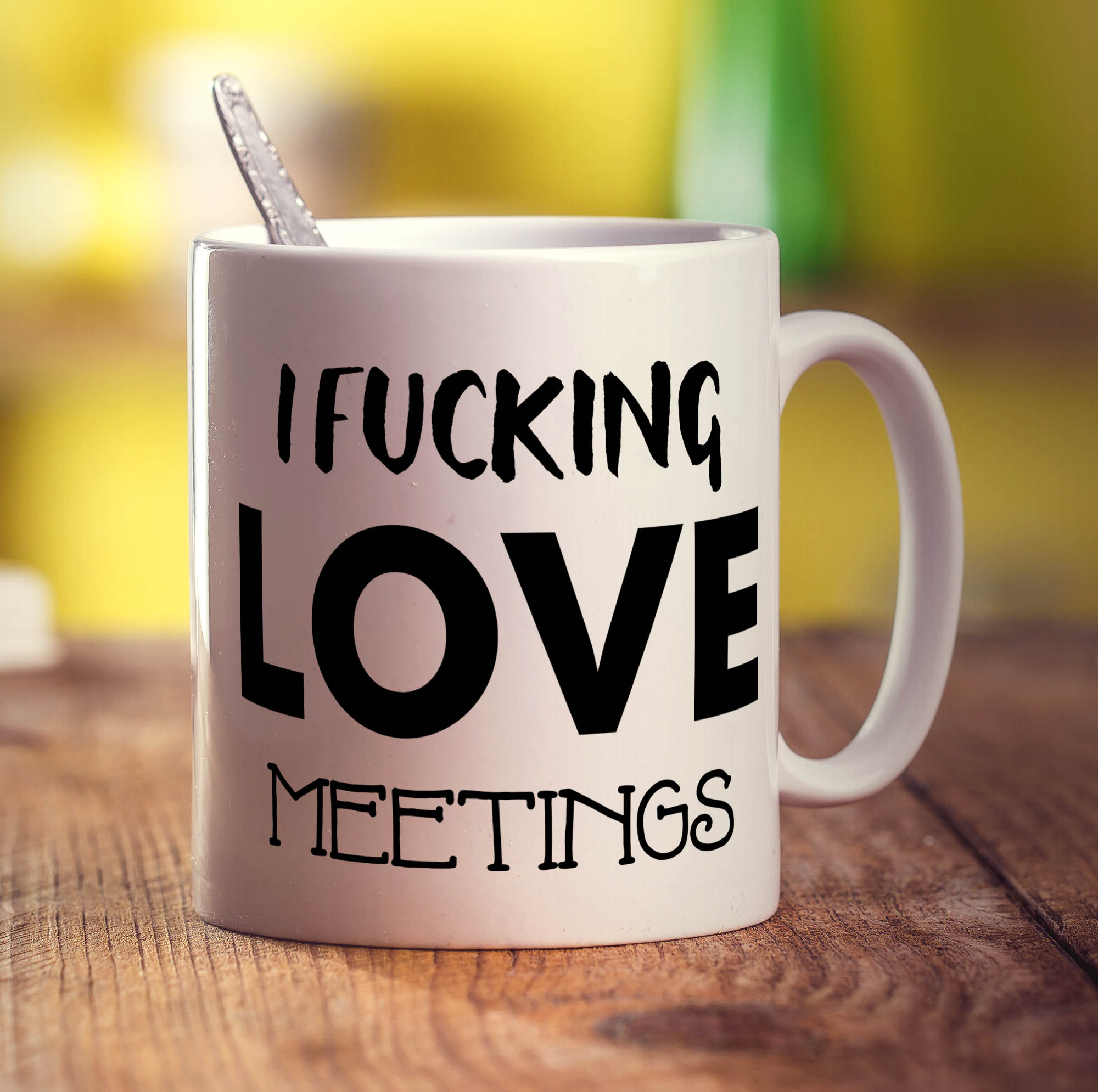 I Fucking Love Meetings Mug