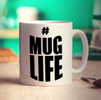 #Mug Life Mug - Standard 330ml (11oz) / White