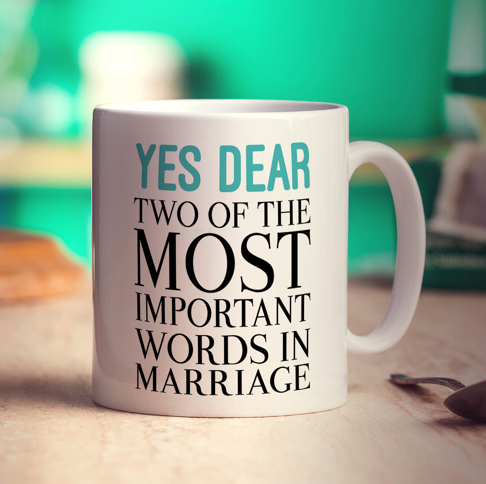 Yes Dear, Two of the Most Important Words in Marriage Mug
