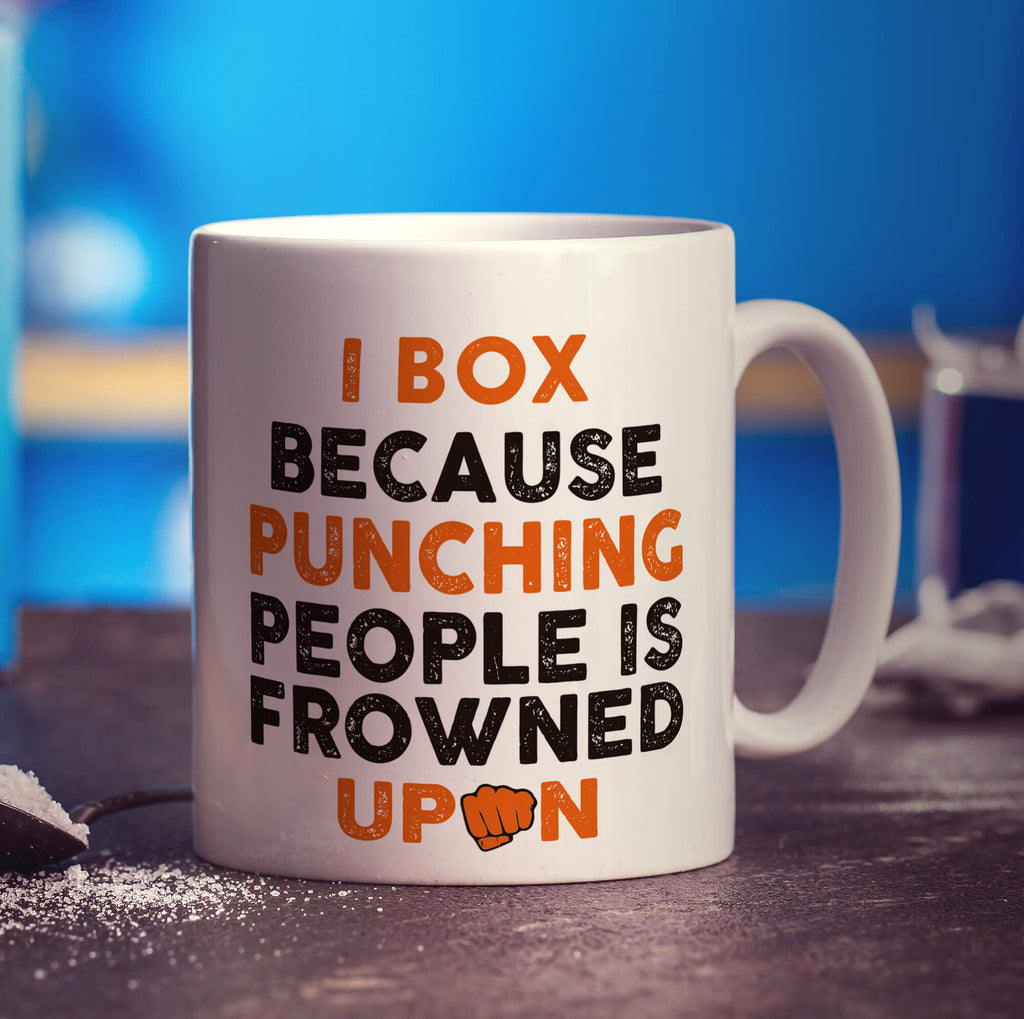 I Box Because Punching People is Frowned Upon Mug - Standard 330ml (11oz) / White