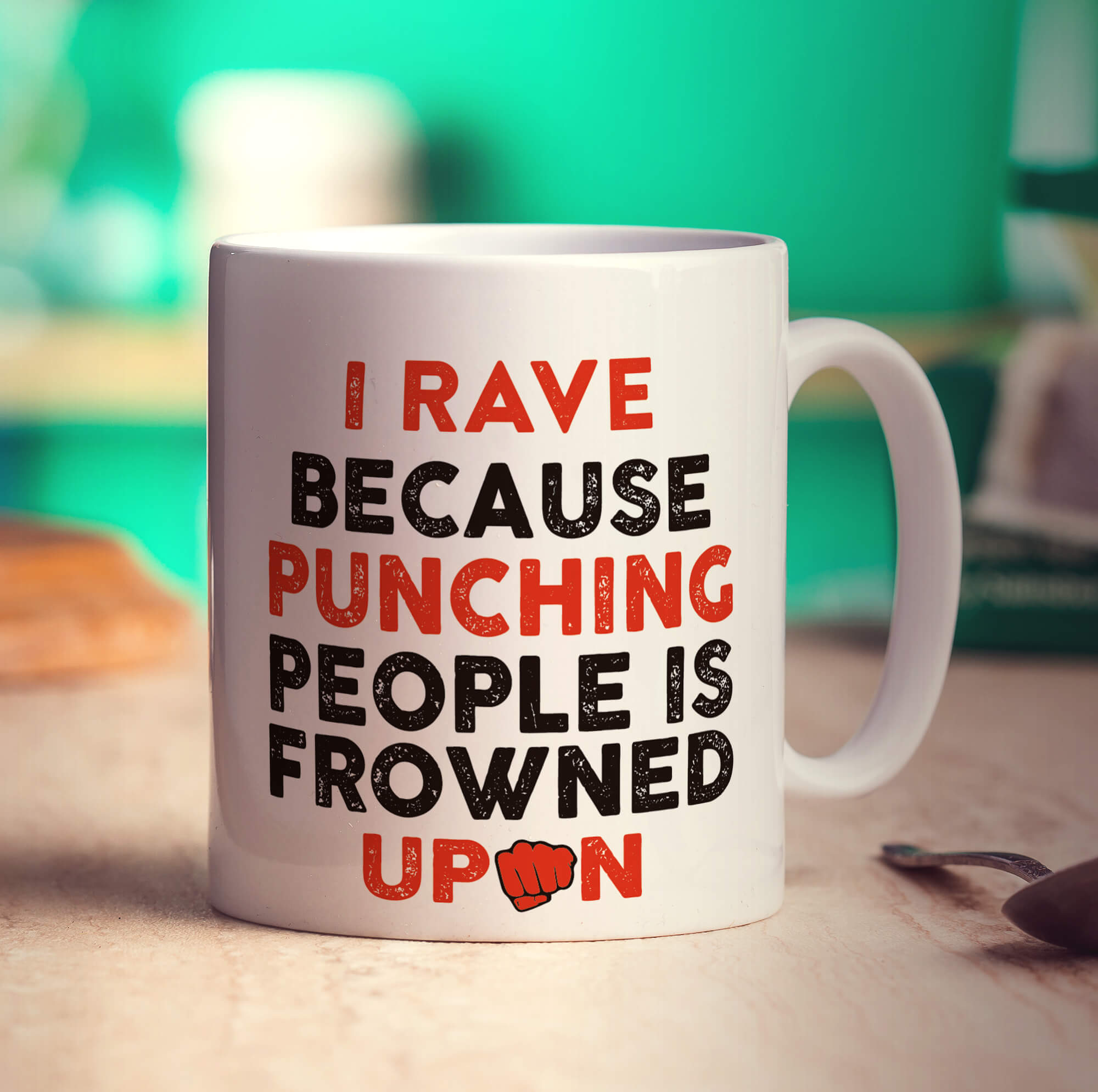 I Rave Because Punching People is Frowned Upon Mug - Standard 330ml (11oz) / White