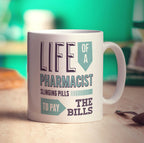Life Of A Pharmacist ' Slinging Pills To Pay The Bills Mug - Standard 330ml (11oz) / White