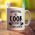 Annoying The Cook Will Result In Starvation Mug - Standard 330ml (11oz) / White