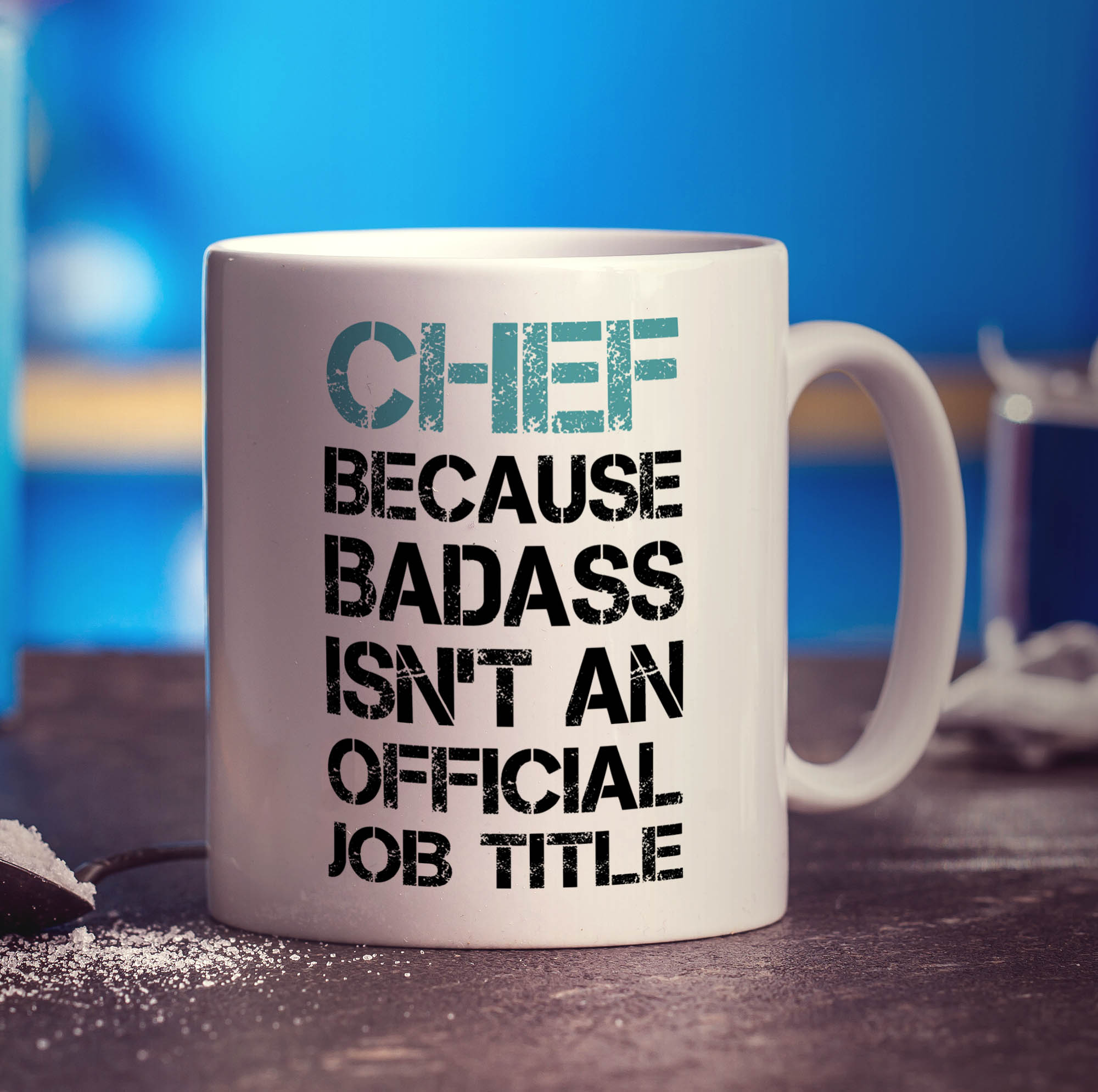 Chef Because Badass Isn't an Official Title  Mug
