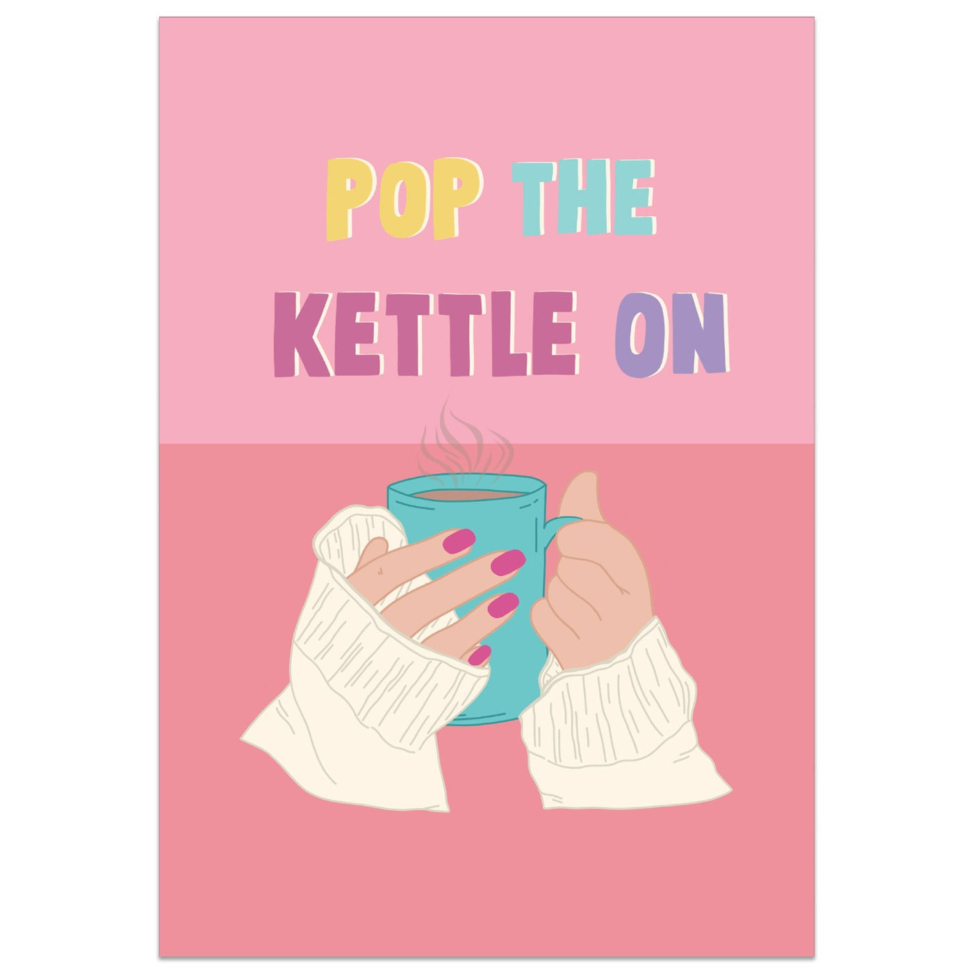 Pop the Kettle On Card
