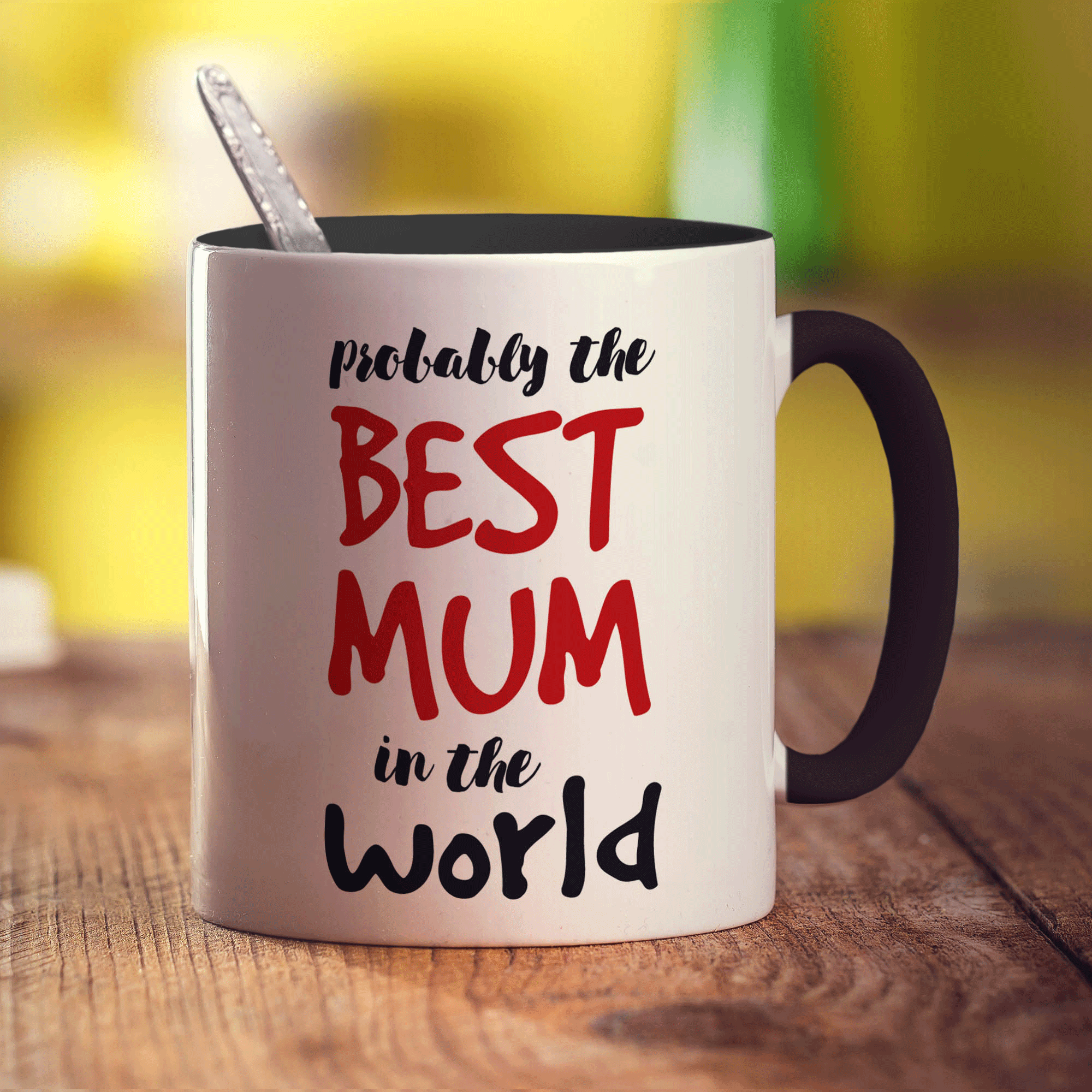 Probably the Best Mum in the World Mug - Standard 330ml (11oz) / Black