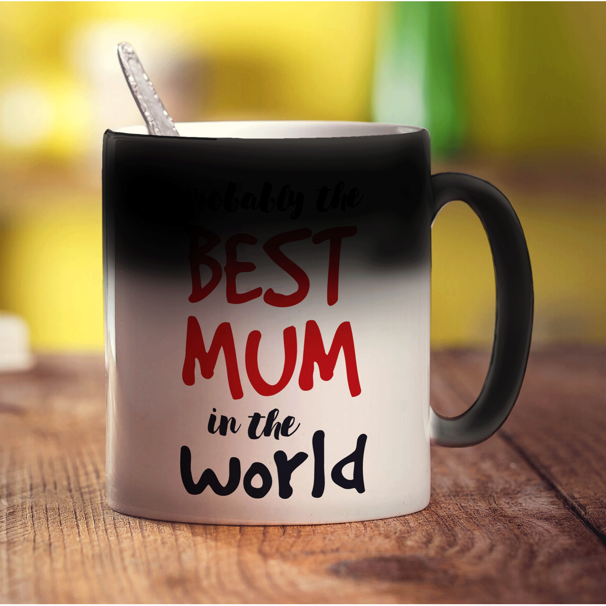 Probably the Best Mum in the World Mug - Standard 330ml (11oz) / Magic Mug