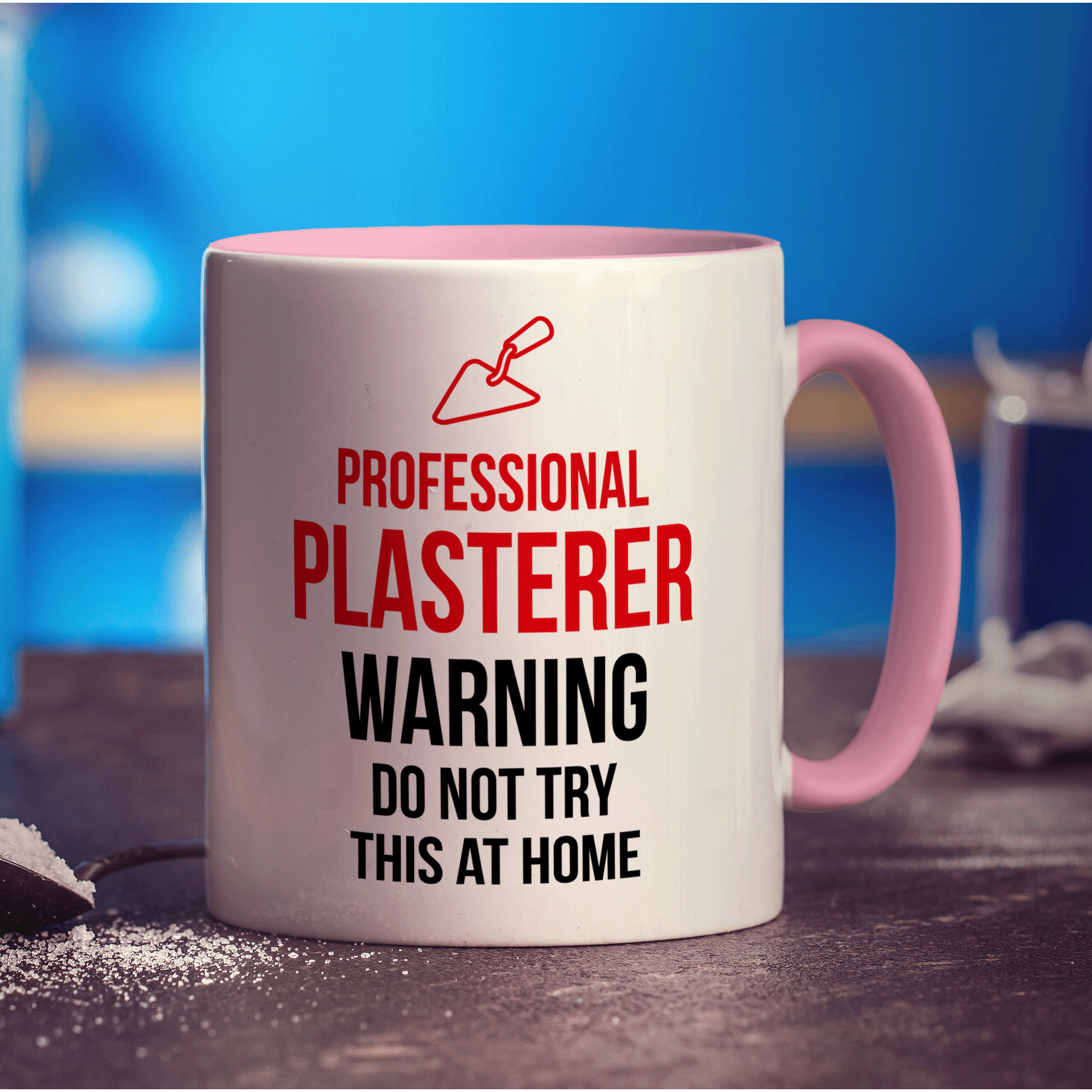 Professional Plasterer - Warning Do Not Try This At Home Mug - Standard 330ml (11oz) / Pink