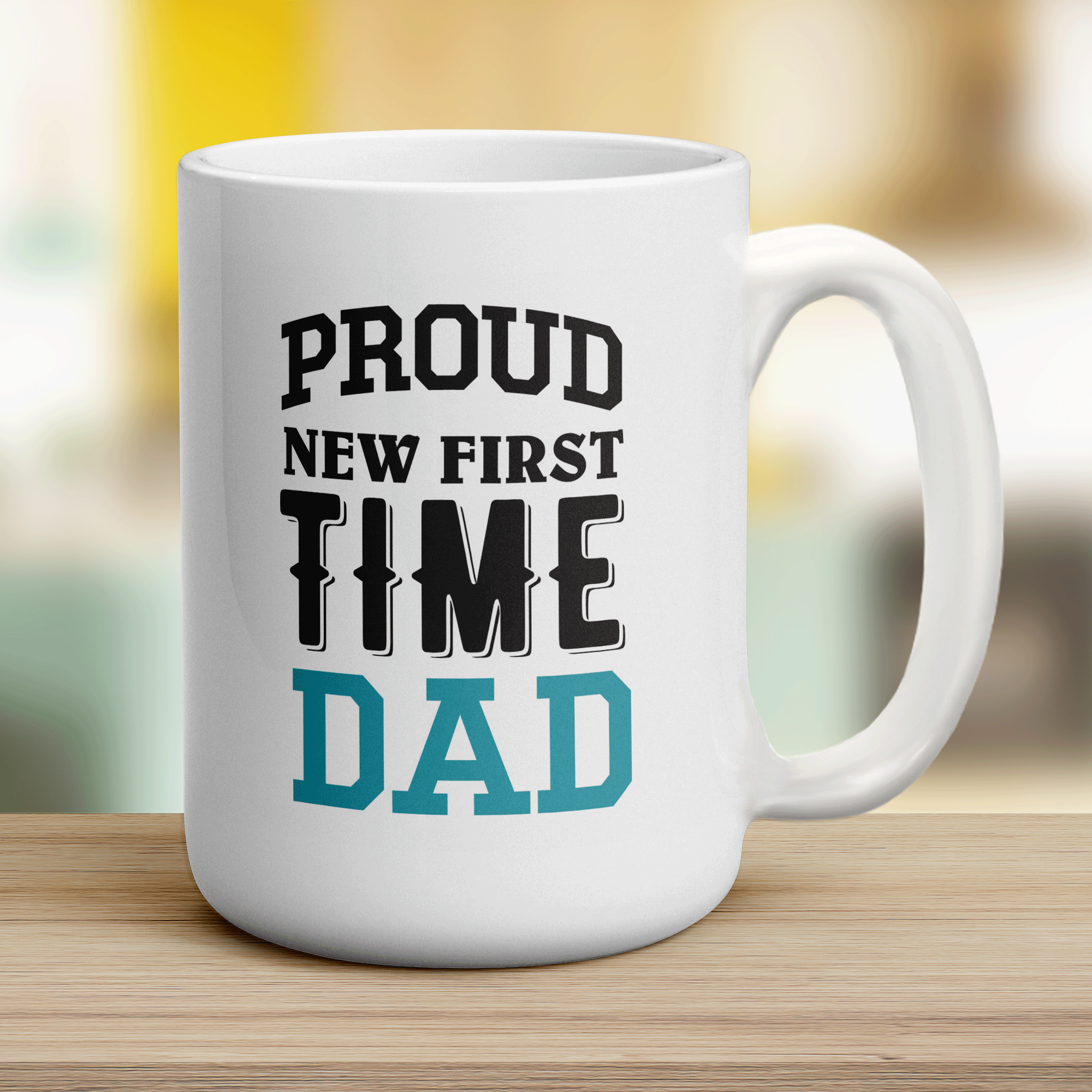 Proud New First Time Dad Mug