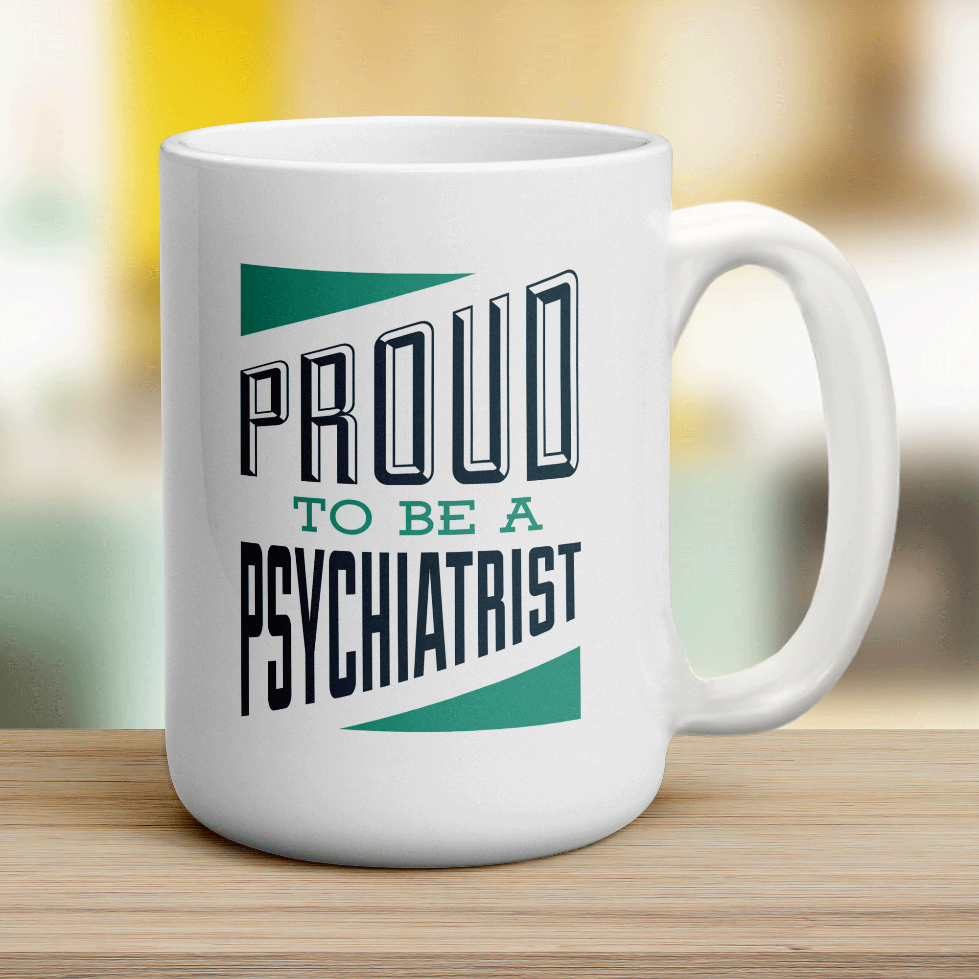 Proud to Be a Psychiatrist Mug