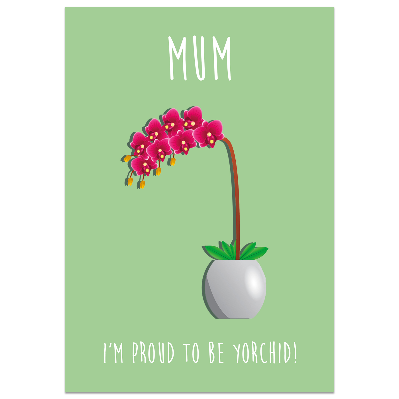 I'm Proud to be Yorchid Card