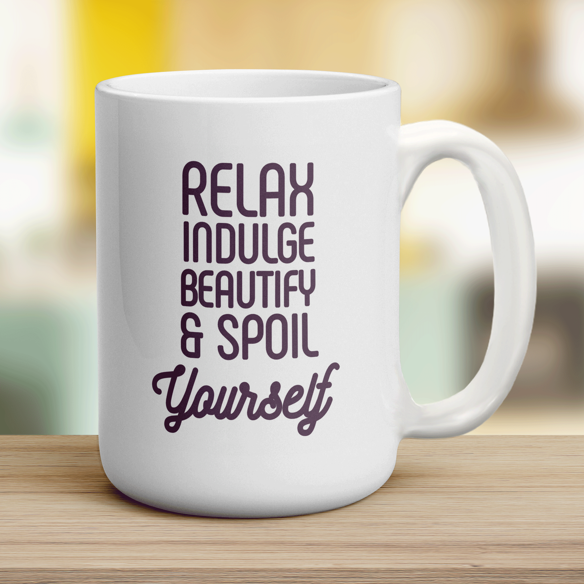 Relax Indulge Beautify & Spoil Yourself Mug - Jumbo 440ml (15oz) / White