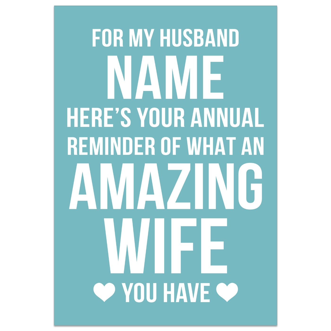 Reminder of What an Amazing Wife you Have Card