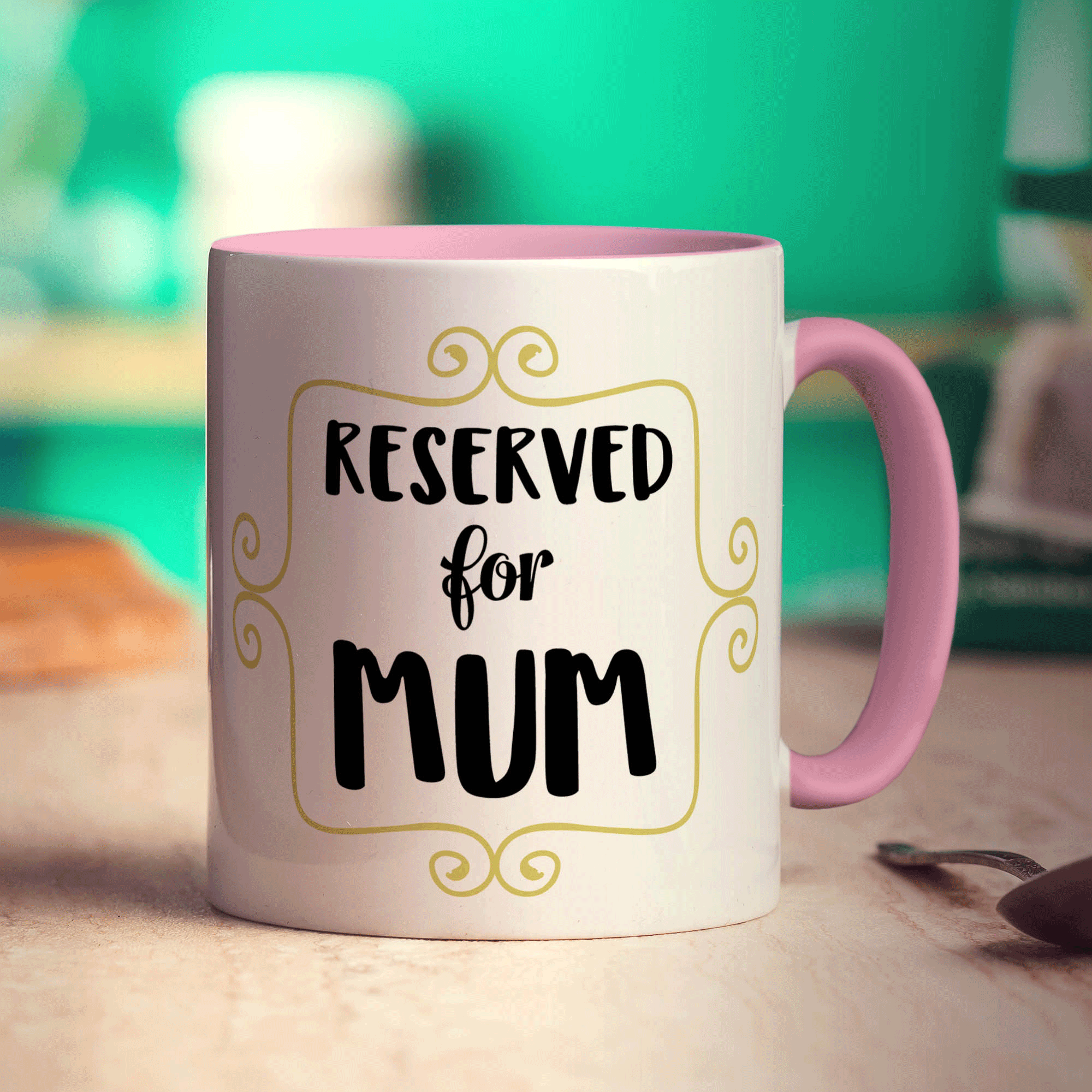 Reserved for Mum Mug