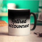 Retired Accountant Mug - Standard 330ml (11oz) / Magic Mug