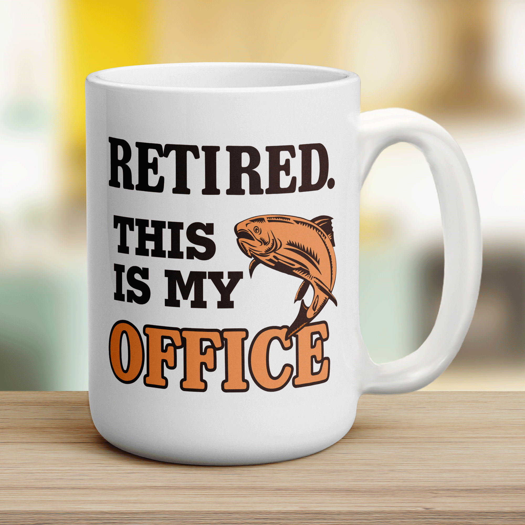 Retired. This is My Office Mug