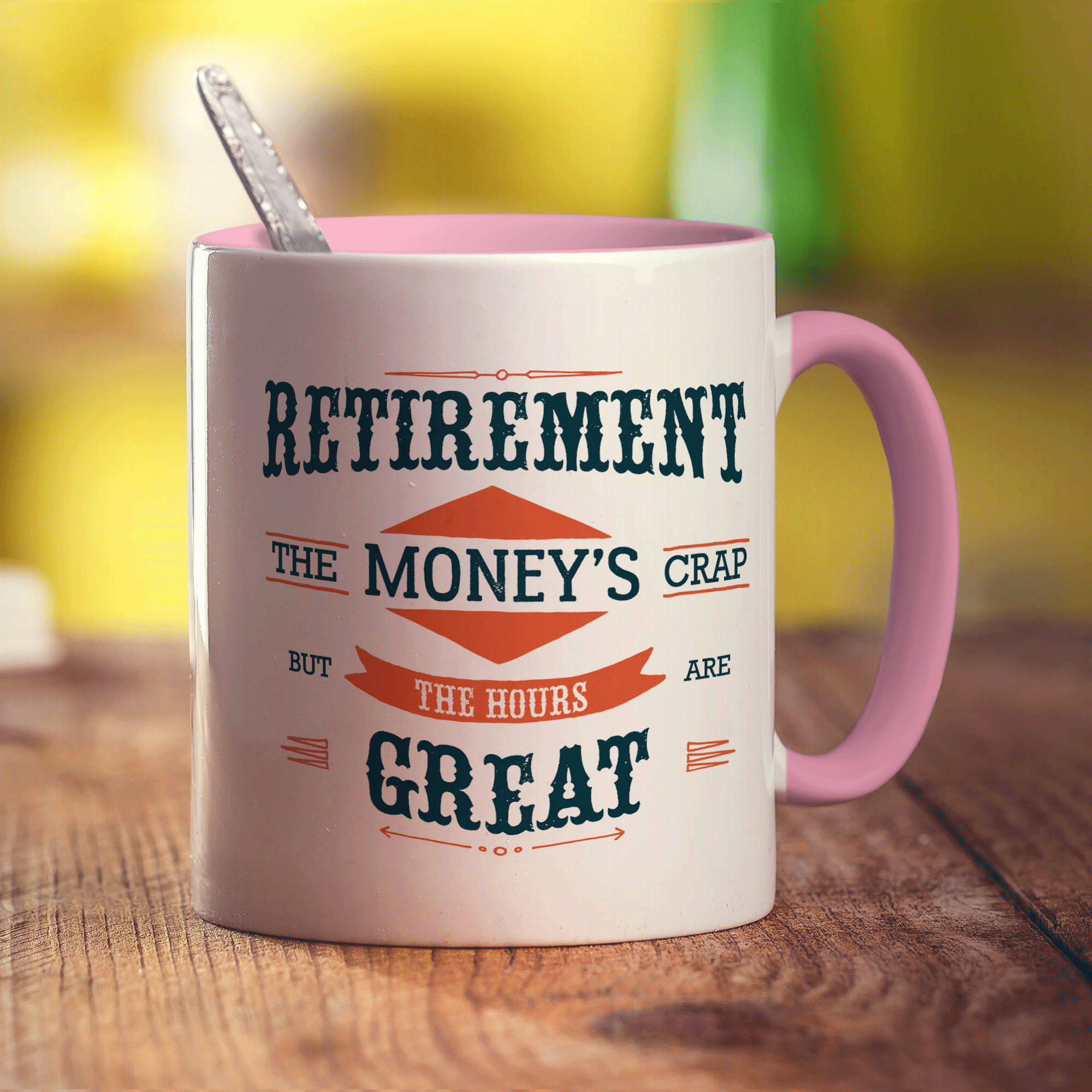 Retirement 'The Money's Crap But The Hours Are Great' Mug - Standard 330ml (11oz) / Pink