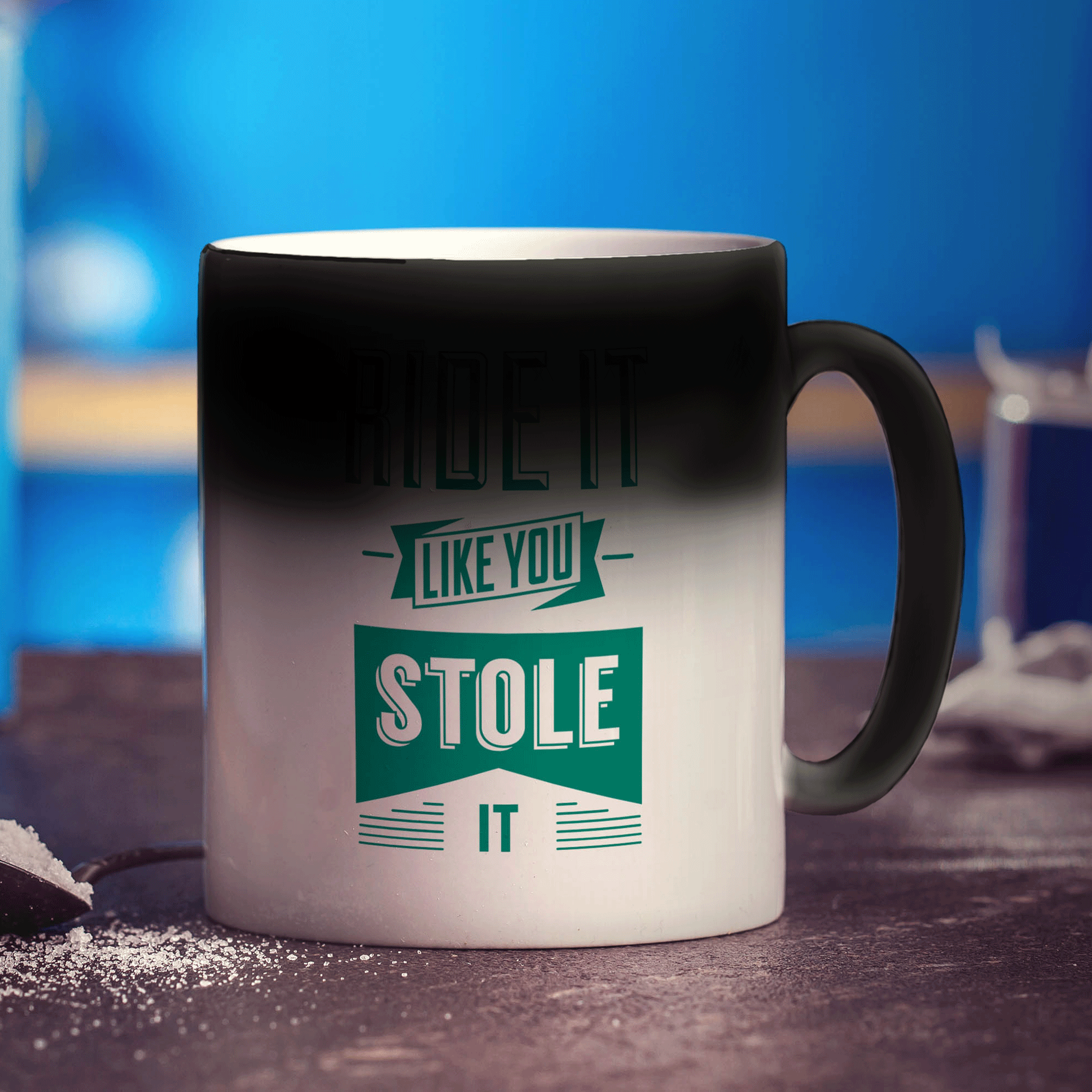 Ride It Like You Stole It Mug