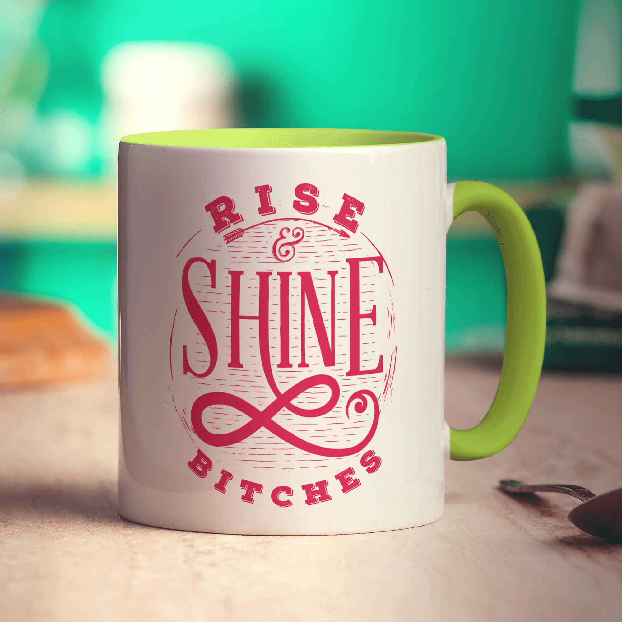Rise & Shine Bitches Mug