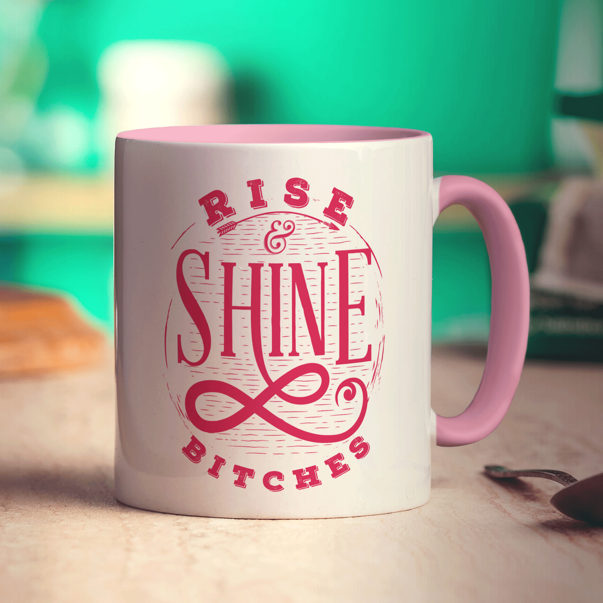 Rise & Shine Bitches Mug
