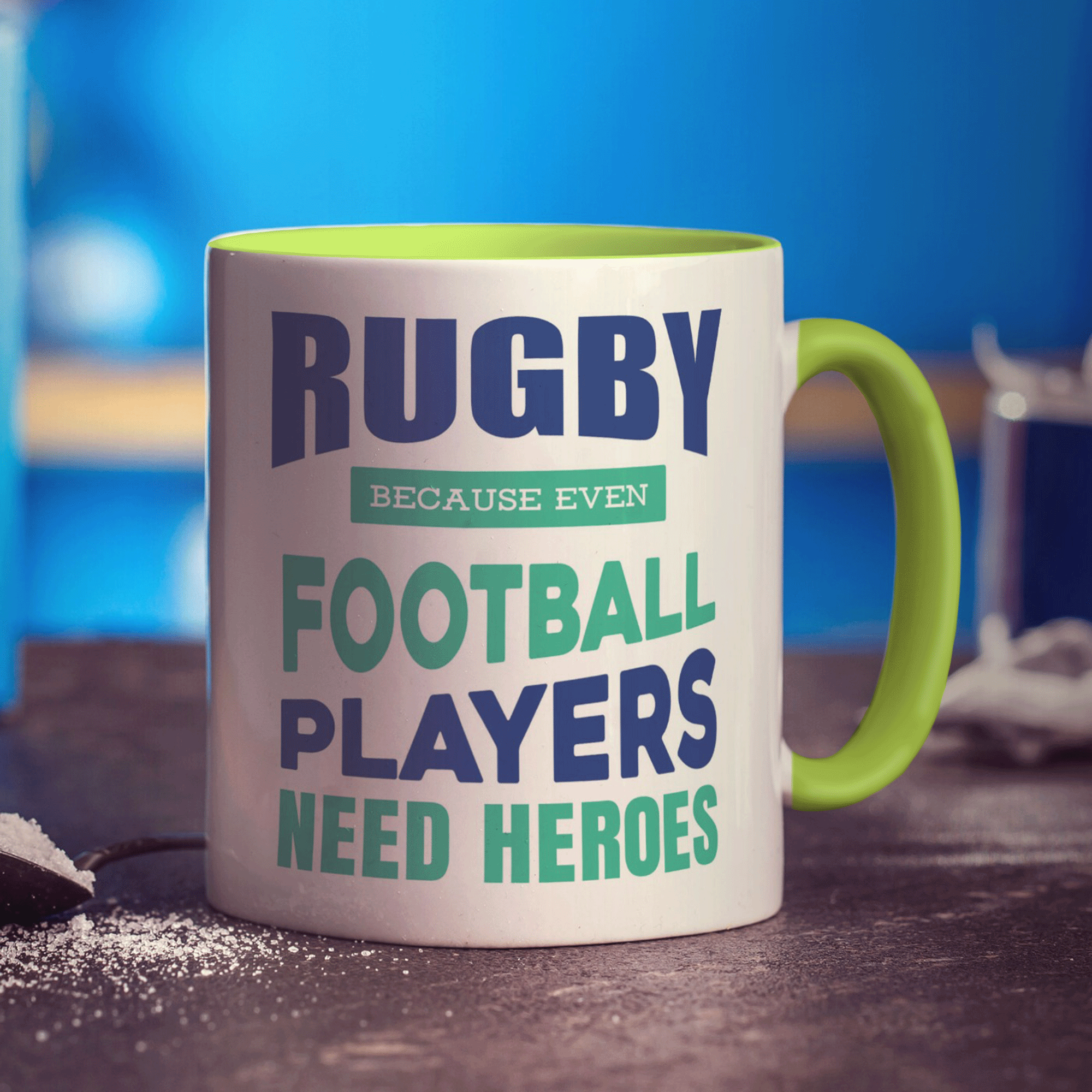 Rugby Because Even Football Players Need Heroes Mug - Standard 330ml (11oz) / Green