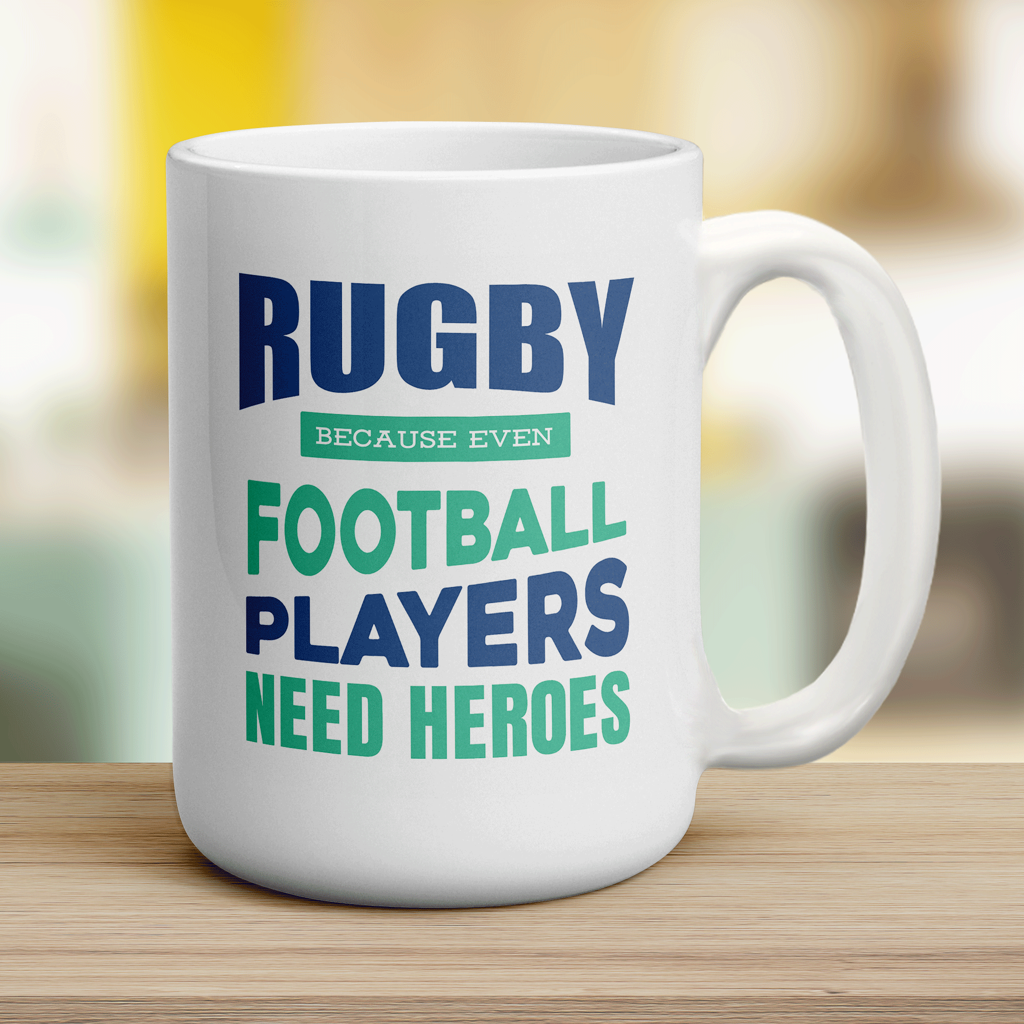 Rugby Because Even Football Players Need Heroes Mug - Jumbo 440ml (15oz) / White