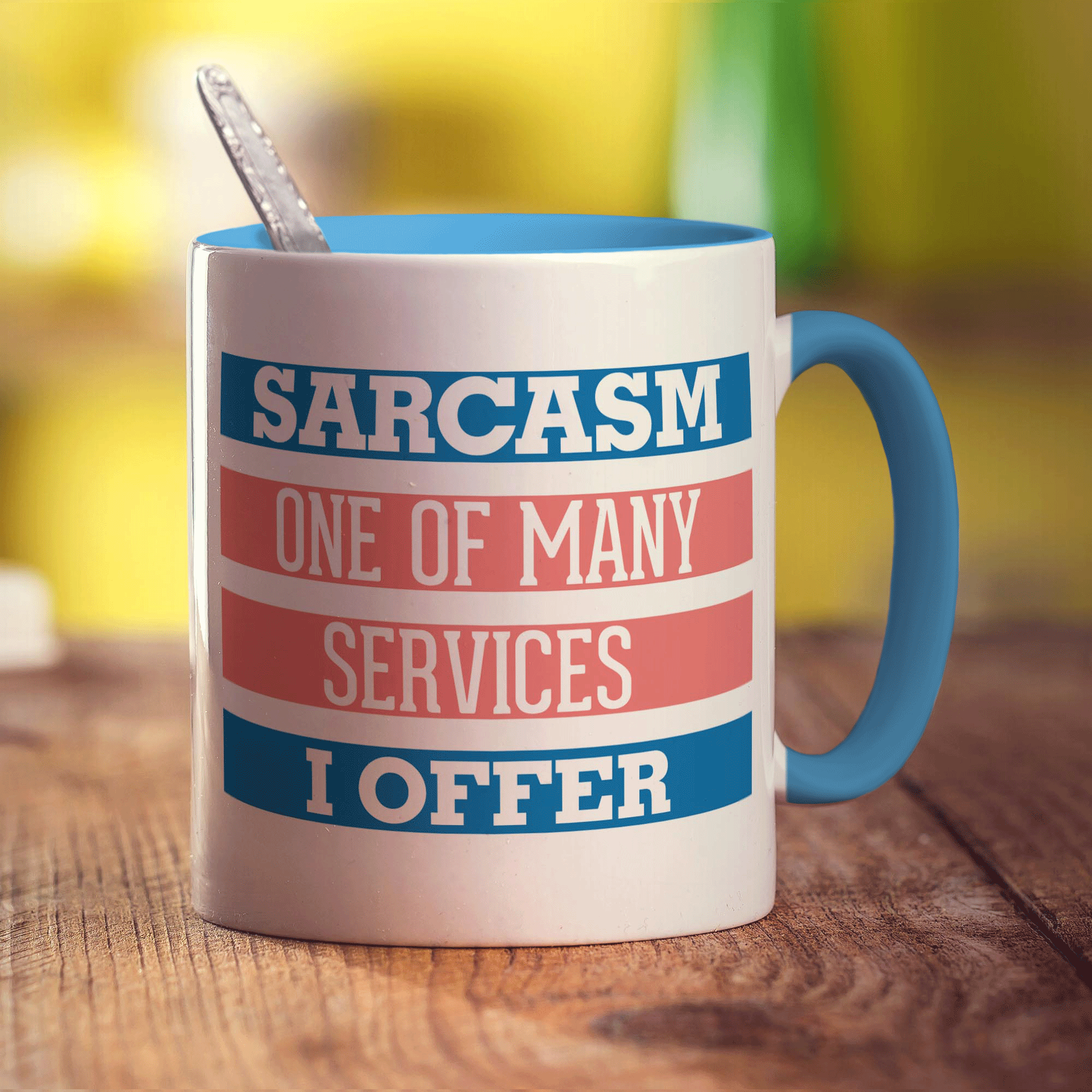 Sarcasm One Of Many Services I Offer Mug