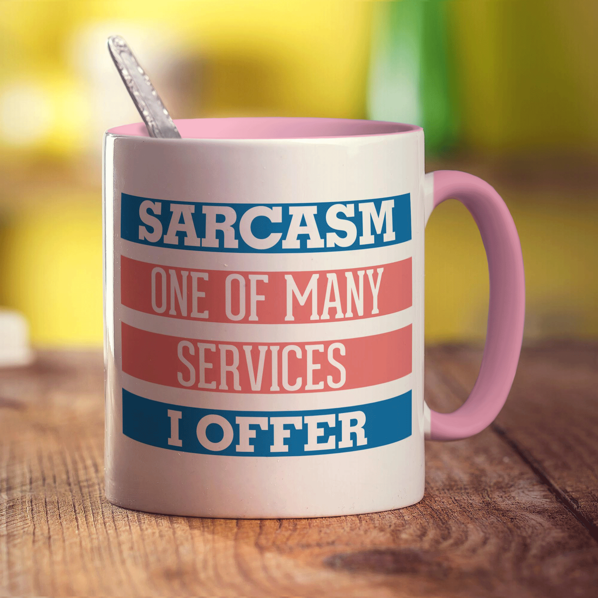Sarcasm One Of Many Services I Offer Mug