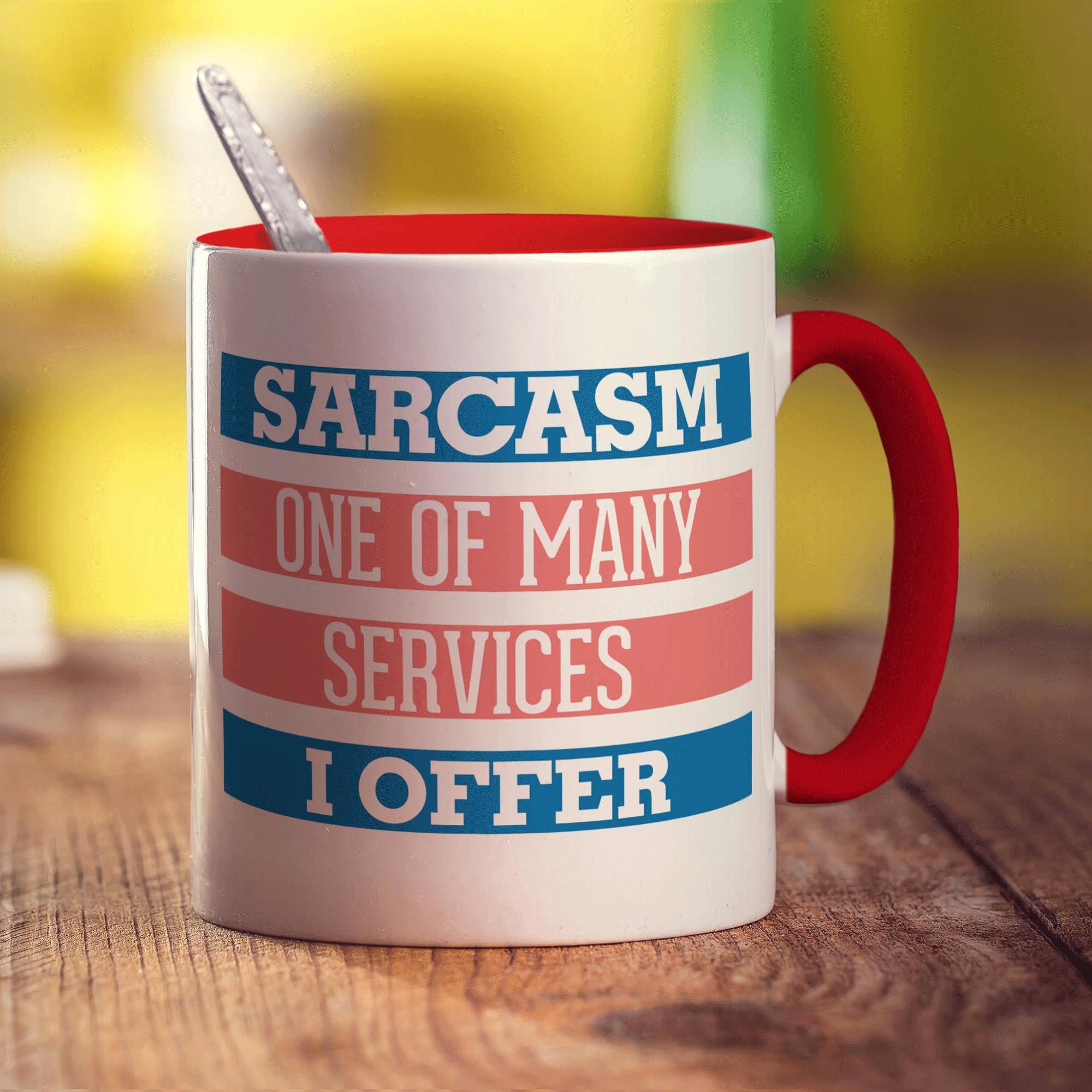 Sarcasm One Of Many Services I Offer Mug