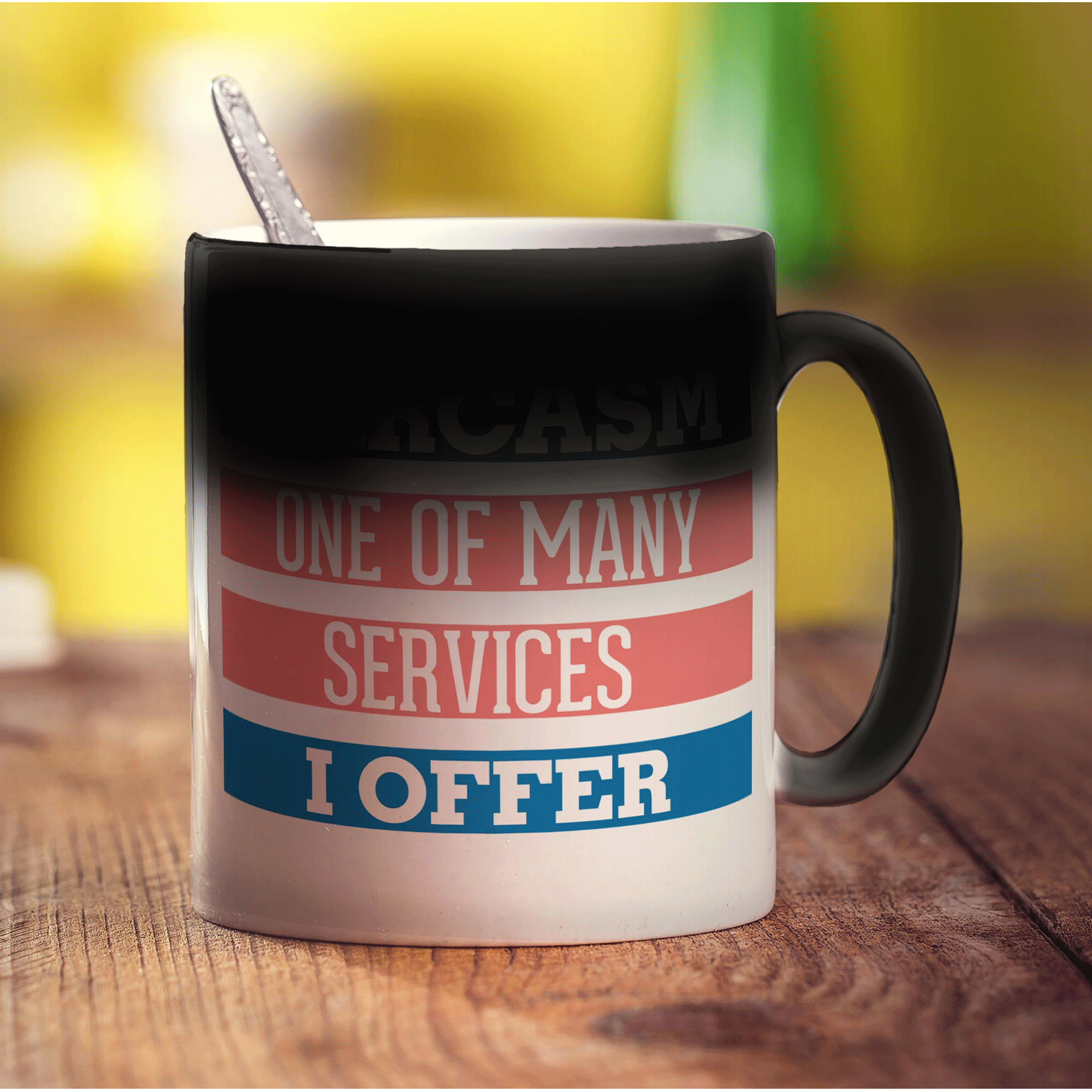 Sarcasm One Of Many Services I Offer Mug