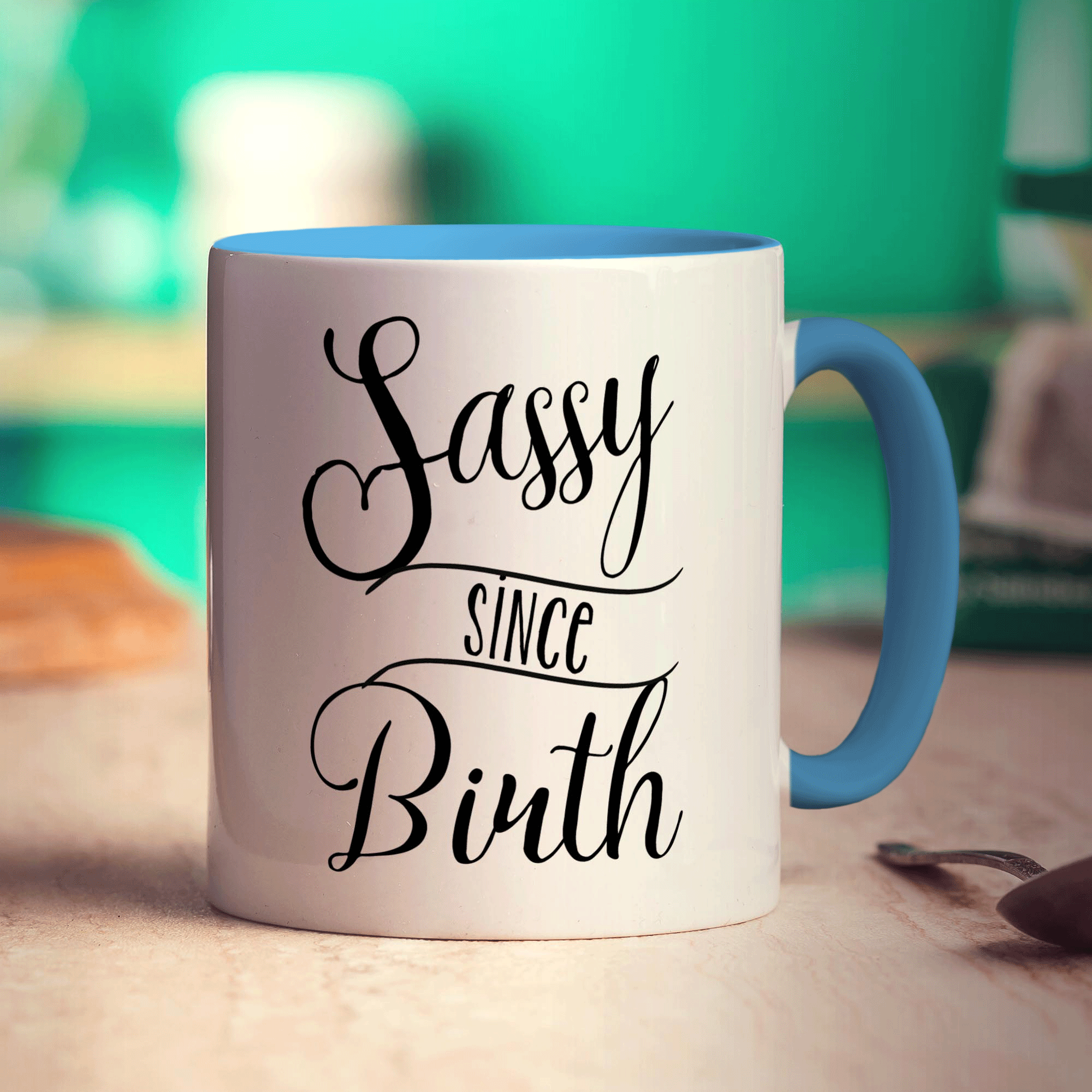Sassy Since Birth Mug