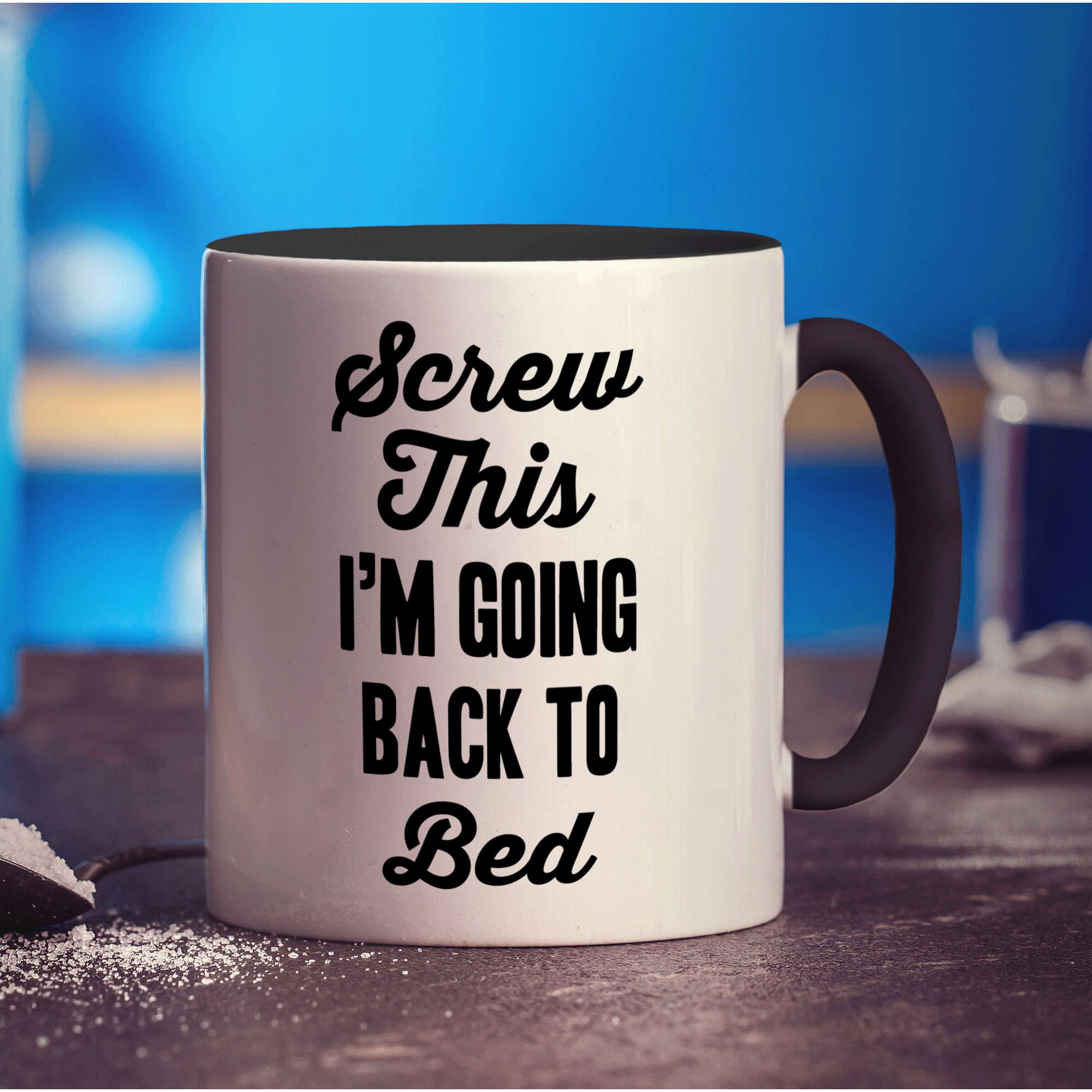 Screw This I'm Going Back to Bed Mug - Standard 330ml (11oz) / Black
