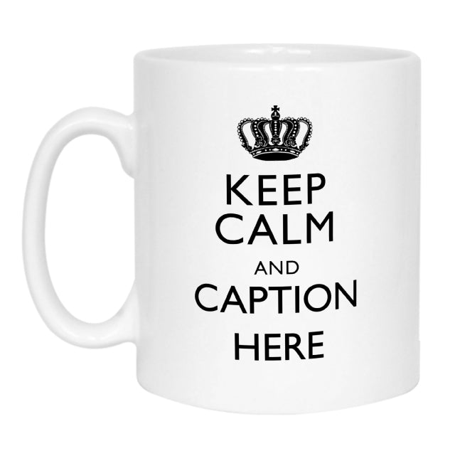 Keep Calm and "Any Caption" Mug - Black