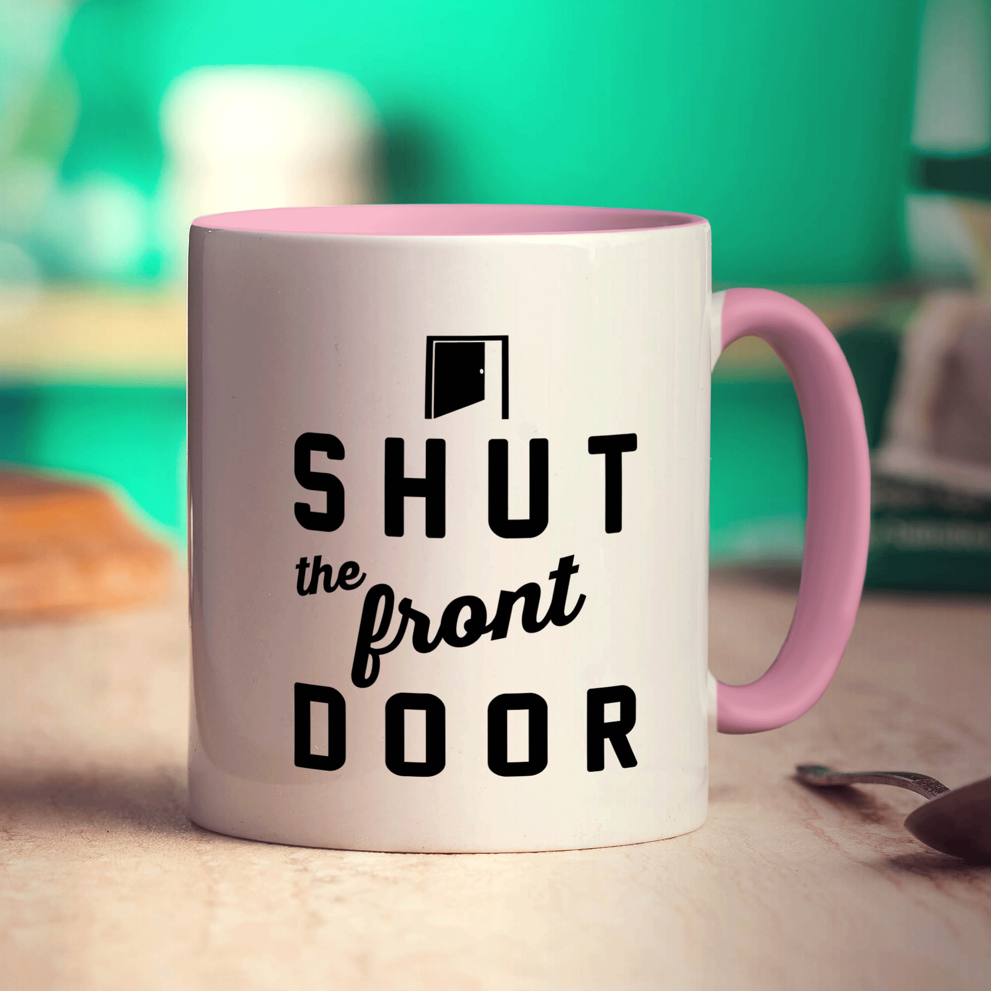 Shut the Front Door Mug