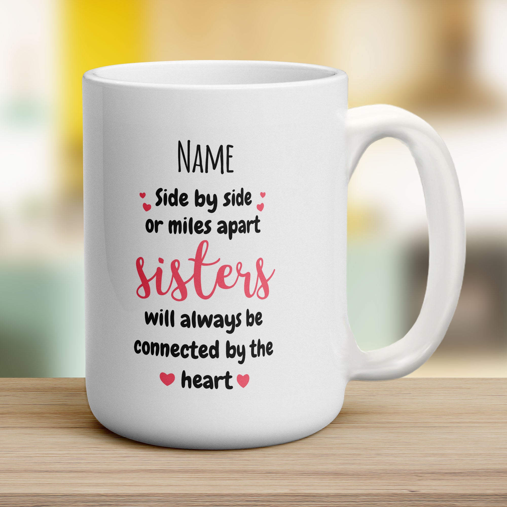 Sisters Will Always be Connected by the Heart Personalised Mug - Jumbo 440ml (15oz) / White
