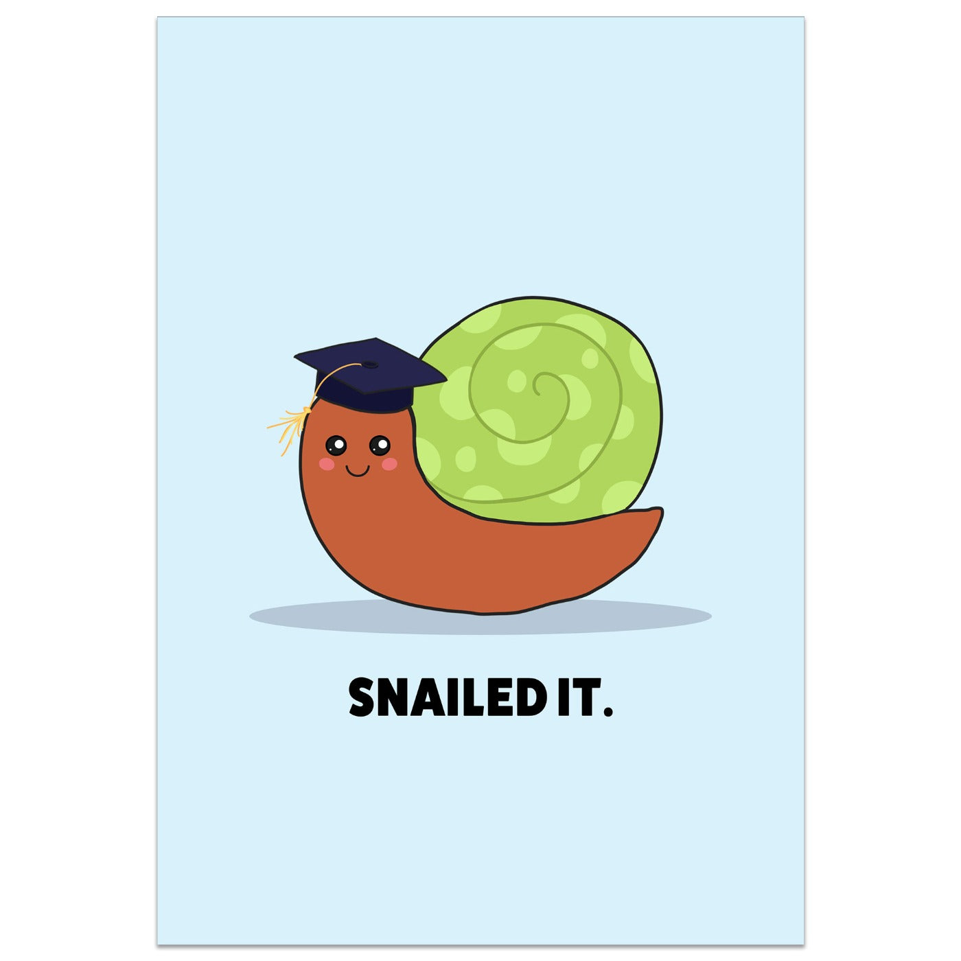 Snailed It Graduation Card
