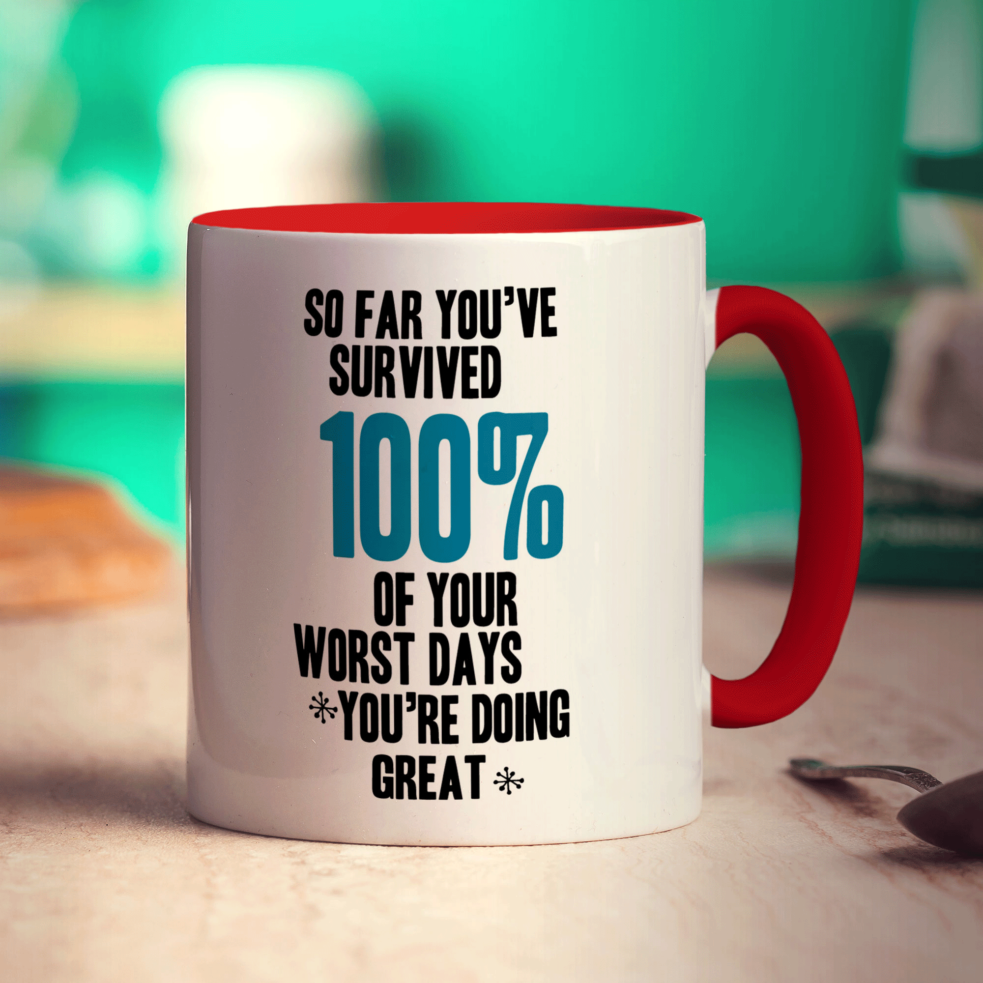 So Far You've Survived 100% of Your Worst Days You're Doing Great Mug - Standard 330ml (11oz) / Red