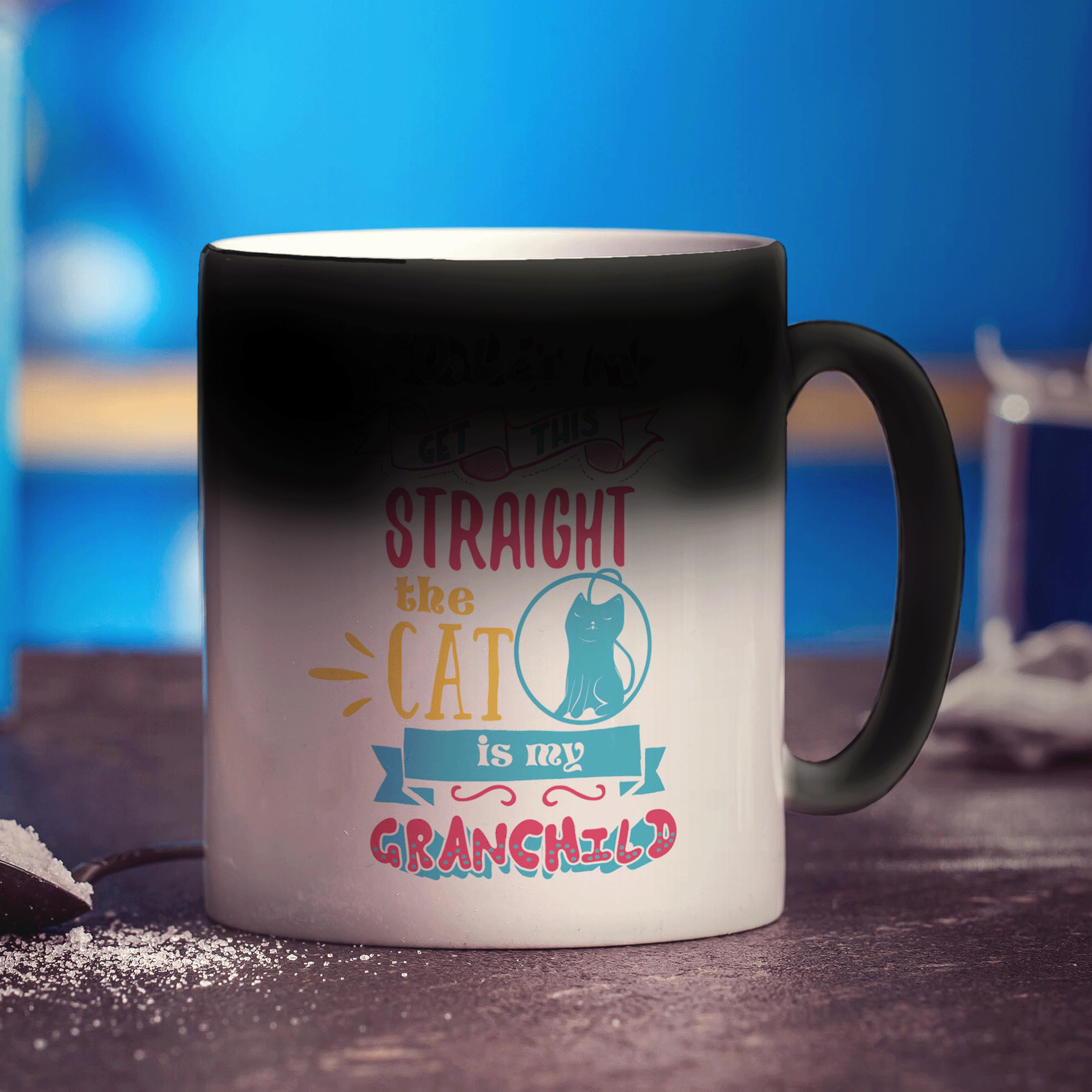 So Let Me Get This Straight the Cat is My Granchild Mug - Standard 330ml (11oz) / Magic Mug