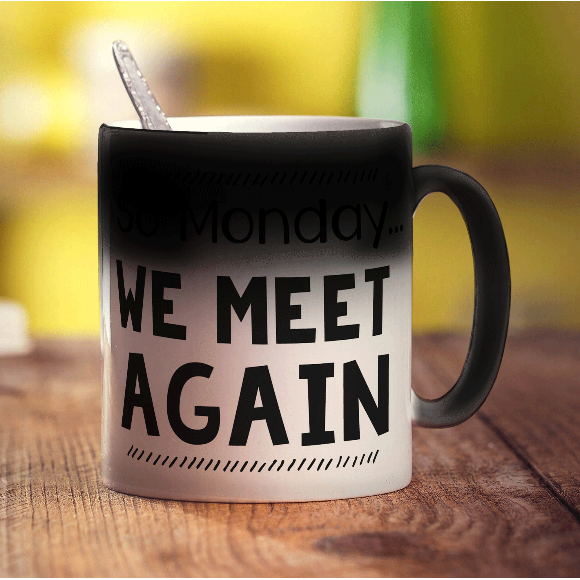 So Monday We Meet Again Mug