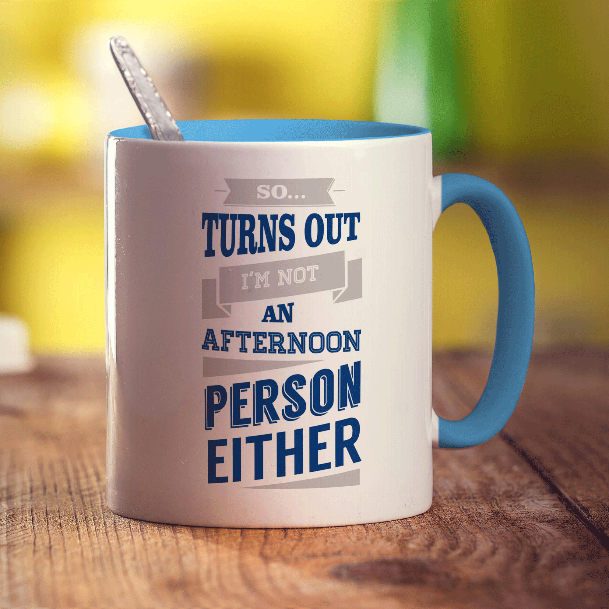 So Turns Out I'm Not an Afternoon Person Either Mug - Standard 330ml (11oz) / Blue