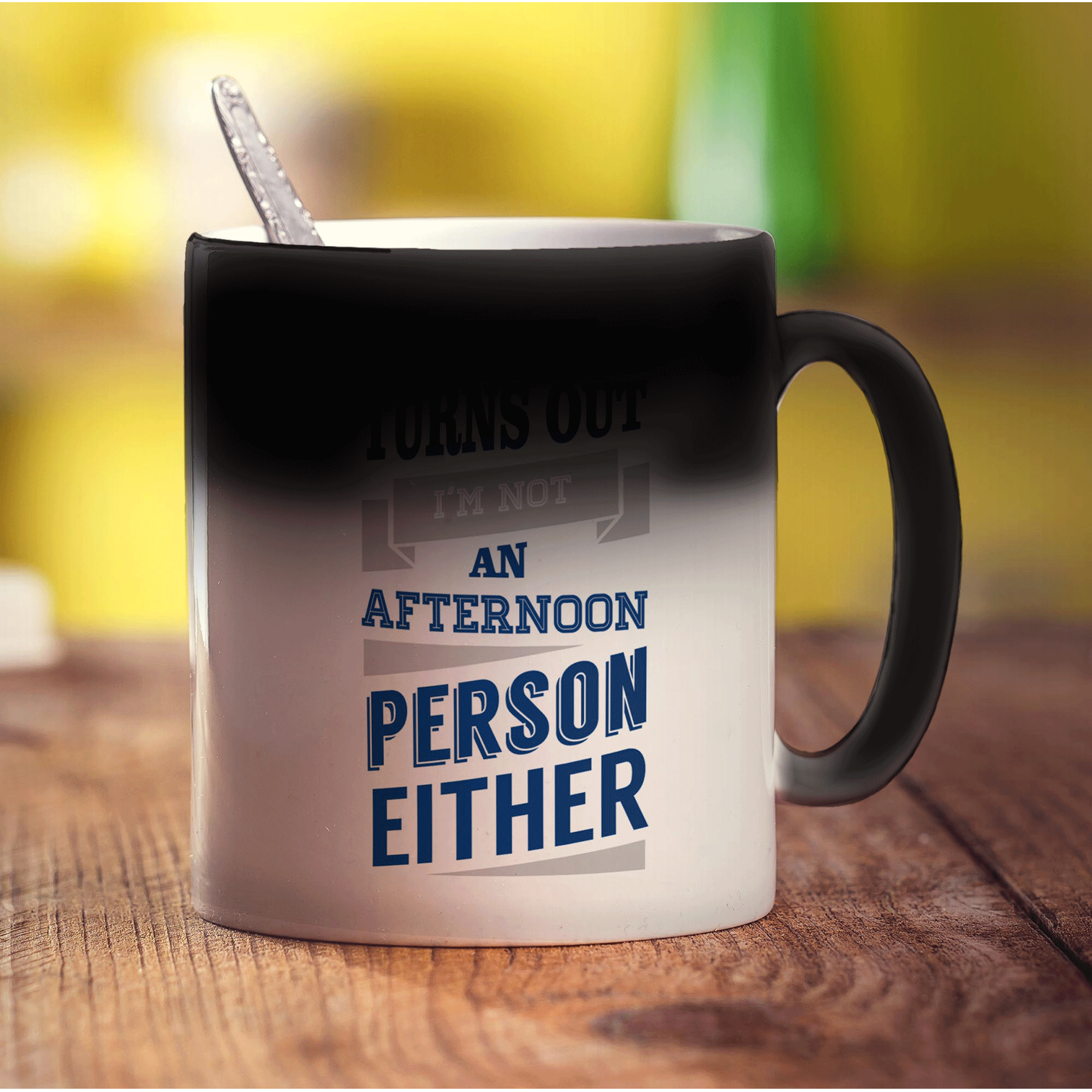 So Turns Out I'm Not an Afternoon Person Either Mug - Standard 330ml (11oz) / Magic Mug