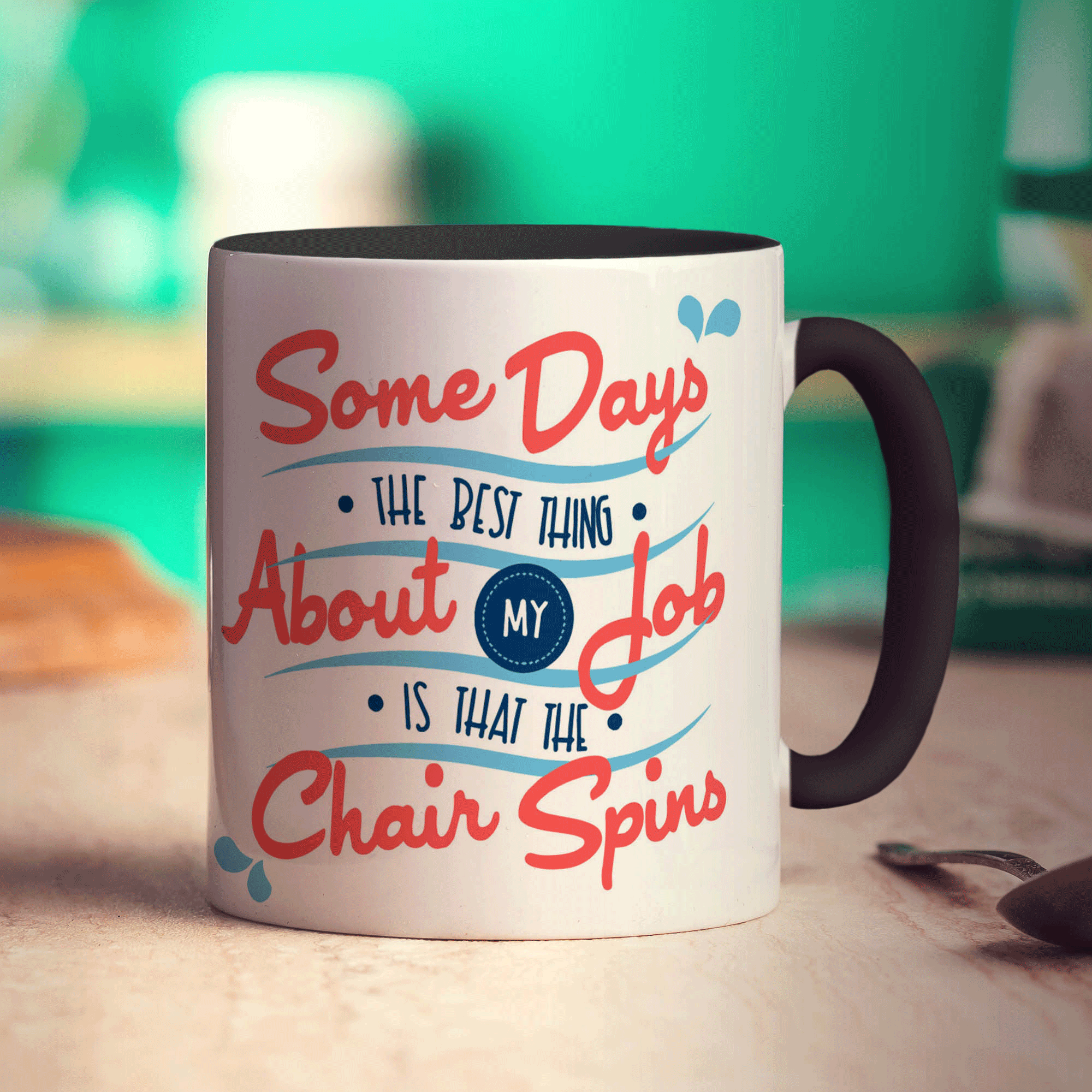Some Days The Best Thing About My Job Is That The Chair Spins Mug - Standard 330ml (11oz) / Black