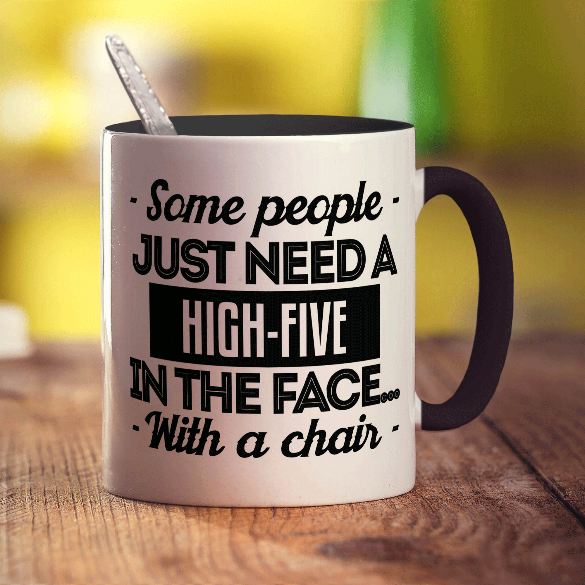 Some People Just Need a High-Five in The Face With a Chair Mug - Standard 330ml (11oz) / Black